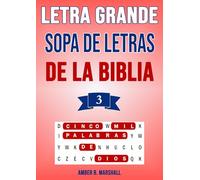 Letra Grande Sopa de Letras de la Biblia #3 Cinco Mil Palabras de Dios: 200 Rompecabezas Con Soluciones Completas - Spanish Bible Word Search With Solutions