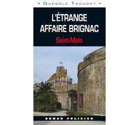 L'Étrange Affaire Brignac - Saint-Malo
