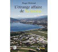 L'étrange affaire de Technolac