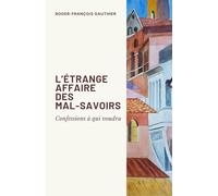 L'Étrange Affaire des mal-savoirs