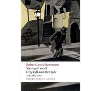L'étrange affaire du Dr Jekyll et de M. Hyde, et autres contes
