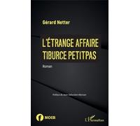 L'étrange Affaire Tiburce Petitpas