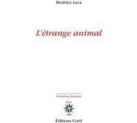 L'Etrange animal Béatrice Leca (Auteur)