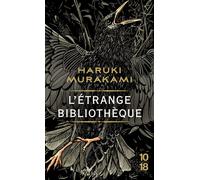 L'étrange bibliothèque - Haruki Murakami - 10/18 - Poche - Roman