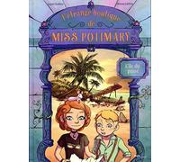 L'étrange boutique de Miss Potimary - tome 3 L'île du passé (3)