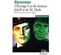 L'Étrange Cas du docteur Jekyll et de M. Hyde Robert Louis Stevenson (Auteur), J.-B. Pontalis (Préface), Charles Ballarin (Traduction)