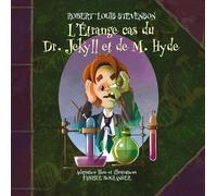 L'étrange cas du Dr Jekyll et de M. Hyde