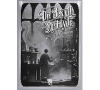 L'étrange cas du Dr Jekyll et de Mr Hyde (Edition Deluxe illustrée)