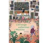 L'étrange collection de Mamita - Thomas Medard - Fourmis Rouges - cartonné - Album jeunesse