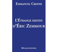 L'étrange destin d'Eric Zemmour