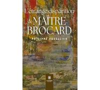L'étrange disparition de Maître Brocard