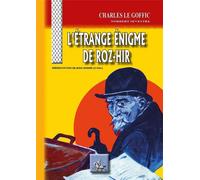 L'étrange énigme de Roz-Hir - Charles Le Goffic - Regionalismes Eds - broché - Roman
