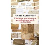 L'étrange et drolatique voyage de ma mère en Amnésie