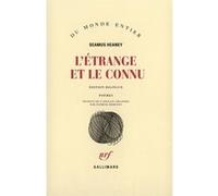 L'étrange et le connu Seamus Heaney (Auteur), Patrick Hersant (Traduction)