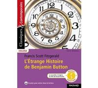 L'Étrange Histoire de Benjamin Button - Classiques et Contemporains Philippe Tomblaine (Commentaire), Francis Scott Fitzgerald (Auteur)