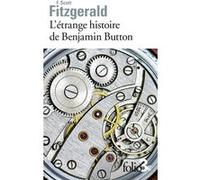 L'étrange histoire de Benjamin Button / La lie du bonheur – Gallimard
