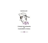 L'étrange Jean de Bonnefon ou le journalisme à l'estomac - Christian Gury - Erosonyx - broché - Biographie