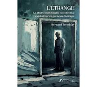 L'étrange La liberté individuelle ou collective est d'aimer ce qui nous distingue - BT - Amalthee - broché - Roman