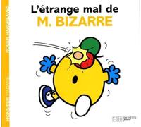 L'étrange mal de Monsieur Bizarre