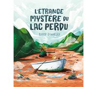 L'étrange mystère du lac perdu