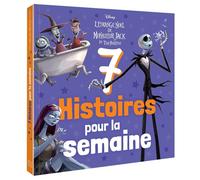 L'ÉTRANGE NOËL DE M. JACK - 7 Histoires pour la semaine - Disney - Walt Disney Company - Hachette Disney - broché - Album jeunesse