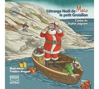 L'ETRANGE NOEL DE MALO LE PETIT GROISILLON