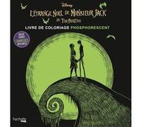 L'etrange Noël De Monsieur Jack De Tim Burton - Livre De Coloriage Phosphorescent