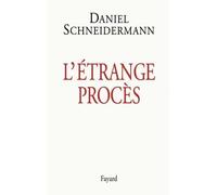 L'Etrange procès - Daniel Schneidermann - Fayard - Livre