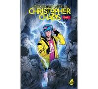 L'Étrange quotidien de Christopher Chaos Tome 1 Tate Brombal (Auteur), Isaac Goodhart (Illustration)
