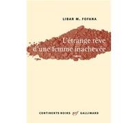 L'étrange rêve d'une femme inachevée Libar M. Fofana (Auteur)