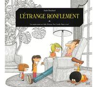 L'Étrange ronflement - André Bouchard - Seuil Jeunesse - cartonné - Album jeunesse dès 3 ans