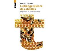 L'étrange silence des abeilles Vincent Tardieu (Auteur)
