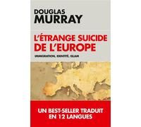 L'étrange suicide de l'Europe Immigration, identité, Islam - Douglas Murray - L'artilleur - broché - Essai