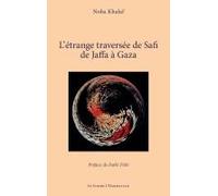 L'étrange Traversée De Safi De Jaffa À Gaza