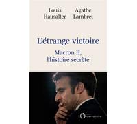 L'étrange victoire Macron II, l'histoire secrète - Agathe Lambret - L'observatoire Eds De - broché - Essai