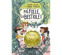 L'étrange village de l'Arbre-Poulpe - Pas folle, la bestiole !