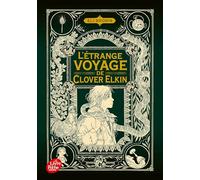 L'étrange Voyage De Clover Elkin