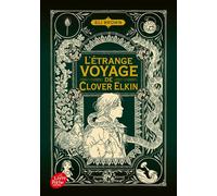 L'étrange voyage de Clover Elkin - Eli Brown - Ldp Jeunesse - Poche - Roman adolescent