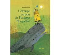 L'étrange Voyage De Madame Marguerite