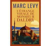 L'étrange voyage de Monsieur Daldry - Marc Lévy - Versilio - broché - Roman