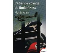 L'étrange voyage de Rudolf Hess