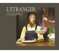 L'étranger - Chris Van Allsburg - D'eux - cartonné - Album jeunesse