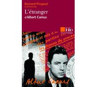 Albert Camus – L'Étranger – Essai et dossier