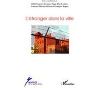 L'étranger dans la ville François Ropert (Auteur), Peggy Blin-Cordon (Auteur), Françoise Martin-McInnes (Auteur), Odile Boucher-Rivalain (Auteur)