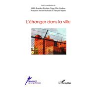 L'étranger dans la ville - François Ropert - L'harmattan - broché - Essai