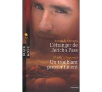 L'étranger de Jericho pass ; Un troublant pressentiment
