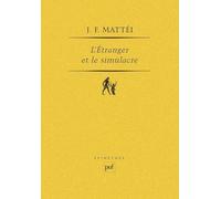 L'Etranger et le simulacre : Essai sur la fondation de l'ontologie platonicienne