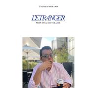 L'Etranger: Mon essai littéraire