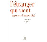 L'Étranger qui vient: Repenser l'hospitalité