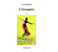 L'étrangère Caya Makhélé (Auteur)